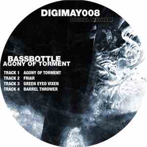 Bassbottle - Agony Of Torment EP