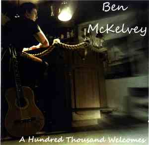 Ben McKelvey - A Hundred Thousand Welcomes