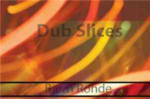 Bjorn Rohde - Dub Slices