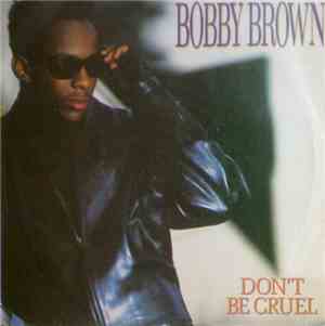 Bobby Brown - Don't Be Cruel
