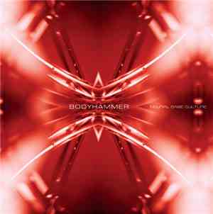 Bodyhammer - Neural Base Culture