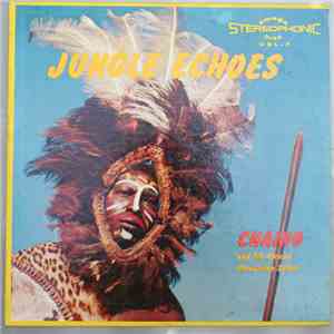Chaino And His African Percussion Safari - Jungle Echoes