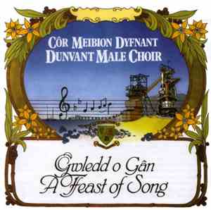 Côr Meibion Dyfnant -  Gwledd O Gan / A Feast Of Song