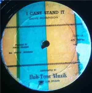 Dave Robinson / Junior Delgado - I Can't Stand It / Give Me Your Love