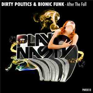 Dirty Politics & Bionic Funk  - After The Fall