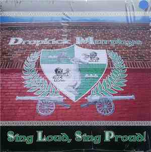 Dropkick Murphys - Sing Loud, Sing Proud!