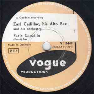 Earl Cadillac, His Alto Sax And His Orchestra - Paris Canaille