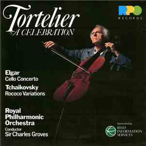 Elgar, Tchaikovsky, Royal Philharmonic Orchestra, Sir Charles Groves - Tortelier, A Celebration