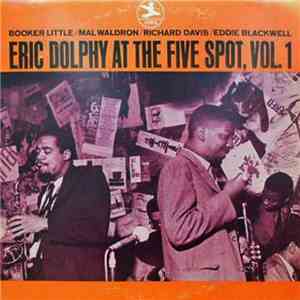 Eric Dolphy - At The Five Spot, Vol. 1