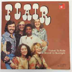 Flair  - Ticket To Ride / She Stood In Sunlight