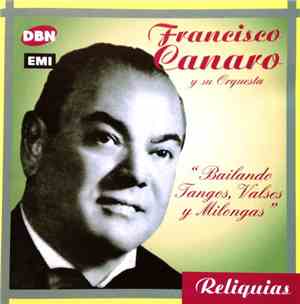 Francisco Canaro Y Su Orquesta - Bailando Tangos, Valses Y Milongas
