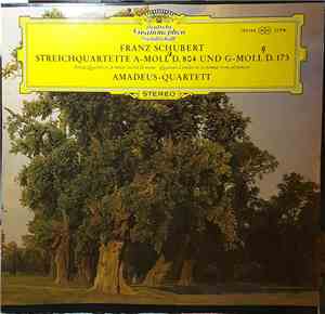 Franz Schubert, Amadeus-Quartett - Streichquartette A-Moll D. 804 Und G-Moll D. 173
