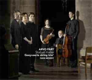 Goeyvaerts String Trio plays Arvo Pärt, Ivan Moody - Stabat Mater / Simeron