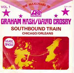 Graham Nash / David Crosby - Southbound Train