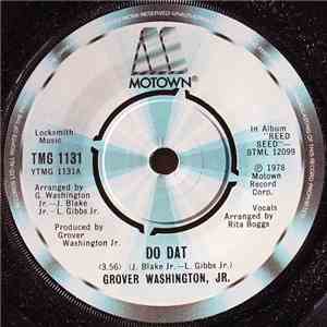 Grover Washington, Jr. - Do Dat / Reed Seed (Trio Tune)