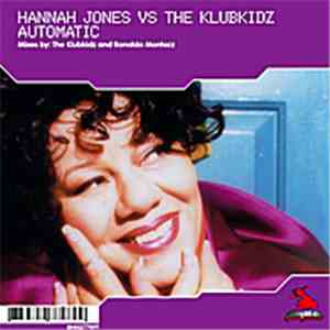 Hannah Jones Vs The Klubkidz - Automatic