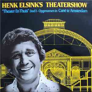 Henk Elsink - Henk Elsink's Theatershow