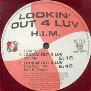H.I.M.  -  Lookin' Out 4 Luv