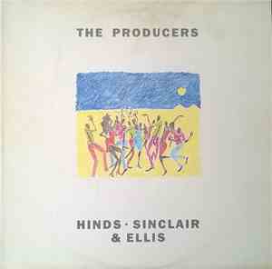 Hinds, Sinclair & Ellis - The Producers