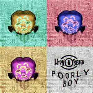Hypnosister - Poorly Boy