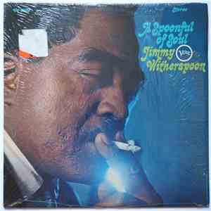 Jimmy Witherspoon - A Spoonful Of Soul
