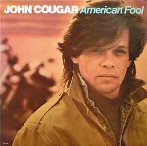 John Cougar - American Fool