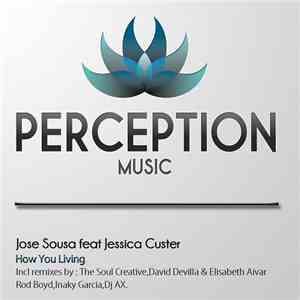 Jose Sousa & Jessica Custer - How You Living