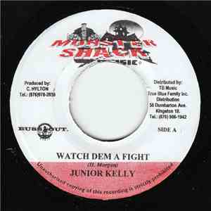 Junior Kelly - Watch Dem A Fight