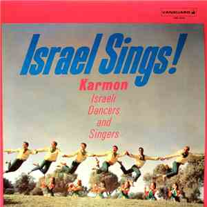 Karmon Israeli Dancers And Singers - Israel Sings!