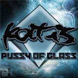 Kolt13 - Pussy Of Glass