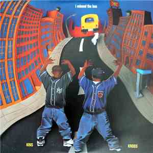 Kris Kross - I Missed The Bus