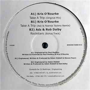 Kris O'Rourke / Adz & Rob Dalby - Take A Trip / Rockstars