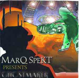 Marq Spekt - Ghostmaker