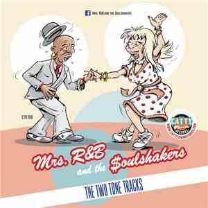 Mrs.R&B And The Soulshakers - The Two Tone Tracks