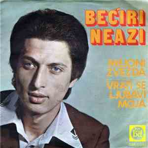 Neazi Bećiri - Milioni Zvezda / Vrati Se Ljubavi Moja