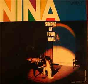 Nina Simone - Nina Simone At Town Hall