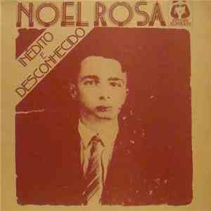 Noel Rosa - Inédito e Desconhecido