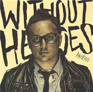 Pacifico - Without Heroes