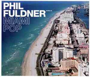 Phil Fuldner - Miami Pop