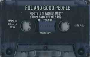 Pol And Good People - Pretty Lady With No Mercy (Lijepa Dama Bez Milosti)