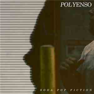 Polyenso - Soda Pop Fiction