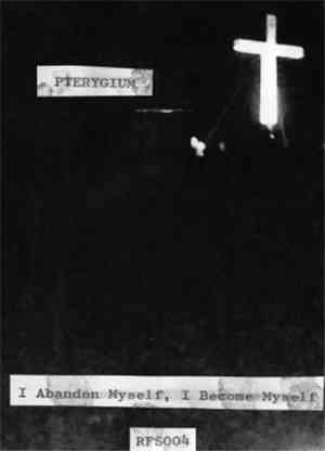 Pterygium - I Abandon Myself, I Become Myself