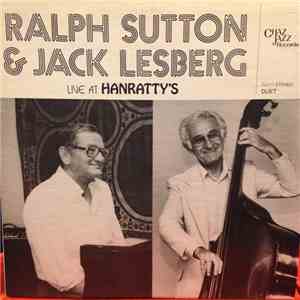 Ralph Sutton  & Jack Lesberg - Live At Hanratty's