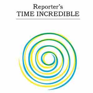 Reporter  - Time Incredible