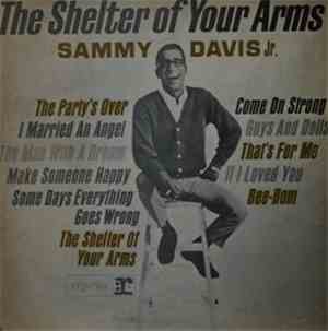 Sammy Davis Jr. - The Shelter Of Your Arms
