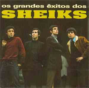 Sheiks - Os Grandes Êxitos Dos Sheiks
