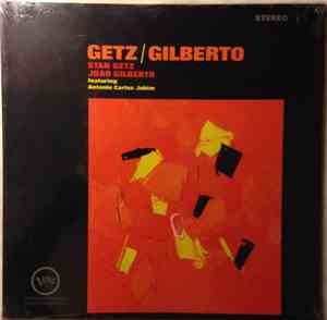 Stan Getz & Joao Gilberto Featuring Antonio Carlos Jobim - Getz/Gilberto