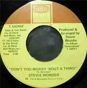 Stevie Wonder - Don't You Worry 'Bout A Thing