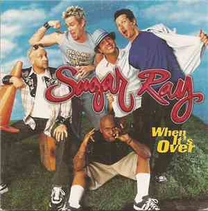 Sugar Ray  - When It's Over