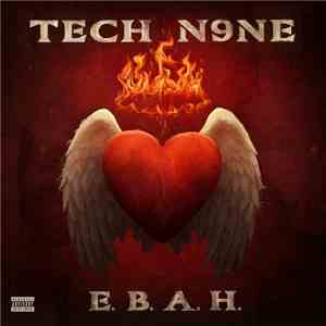 Tech N9ne - E.B.A.H.